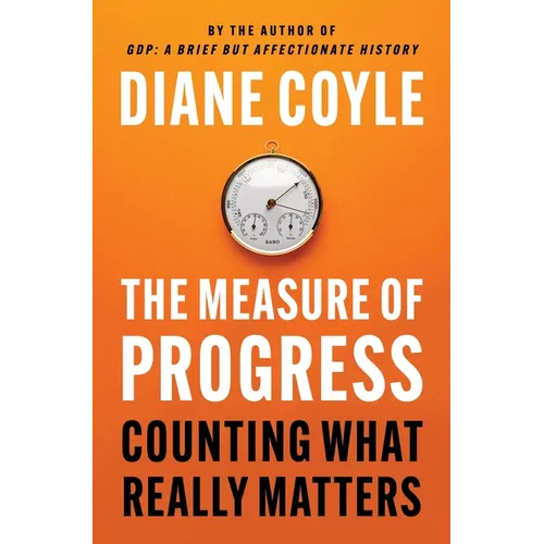 The Measure of Progress: Counting What Really Matters - Hardcover