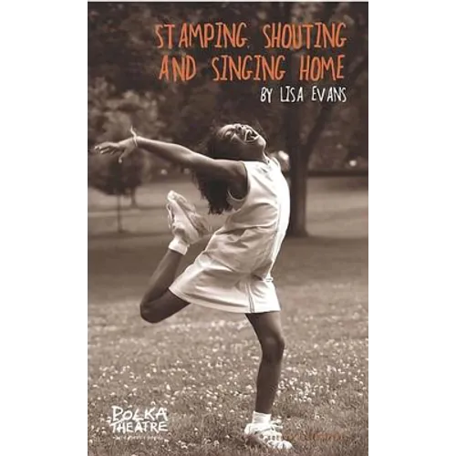 Stamping, Shouting and Singing Home