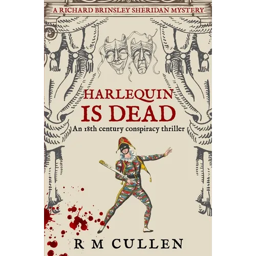 Harlequin Is Dead: An 18th century conspiracy thriller - Paperback