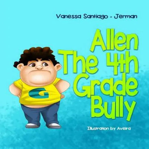 Allen the 4th Grade Bully - Paperback