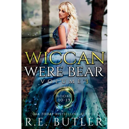 Wiccan-Were-Bear Volume Three: Books 10 - 13 - Paperback