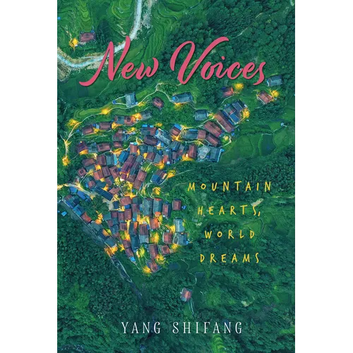 New Voices: Mountain Hearts, World Dreams - Hardcover