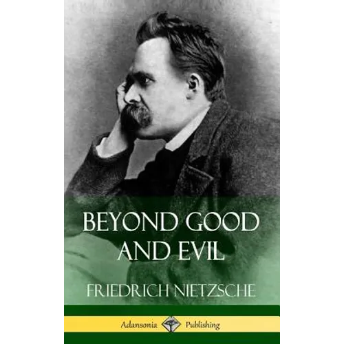 Beyond Good and Evil (Hardcover) - Hardcover