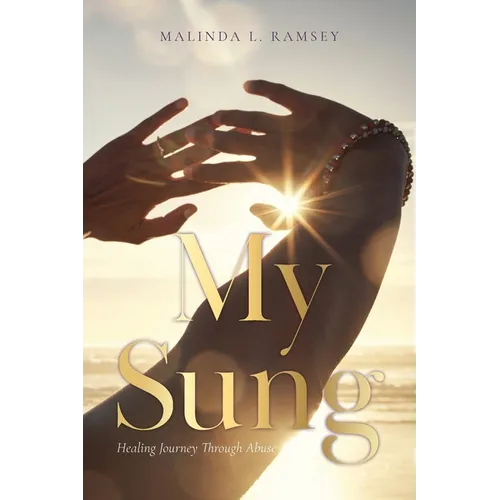 My Sung: Healing Journey Through Abuse