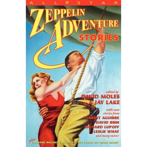 All Star Zeppelin Adventure Stories - Paperback