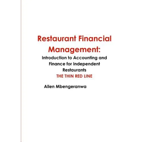 Restaurant Financial Management: Introduction to Accounting and Finance for Independent Restaurants - Paperback