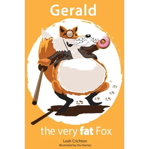 Gerald the very fat Fox - Paperback