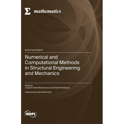 Numerical and Computational Methods in Structural Engineering and Mechanics - Hardcover