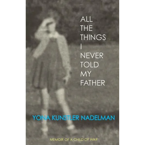 All the Things I Never Told My Father - Paperback