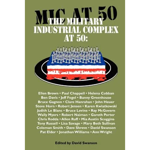 The Military Industrial Complex at 50 - Paperback