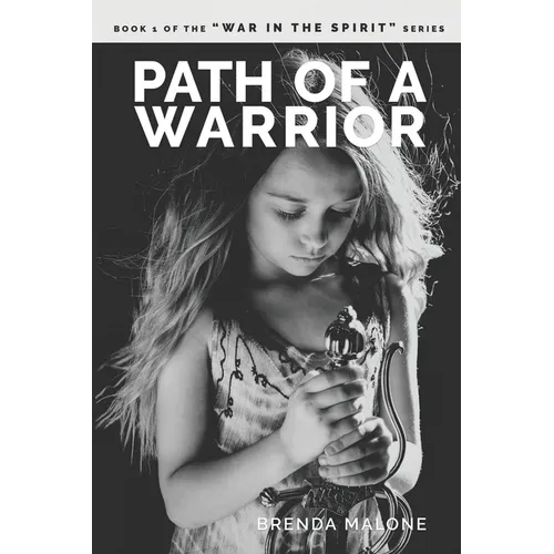 Path of a Warrior: Book 1 of the 