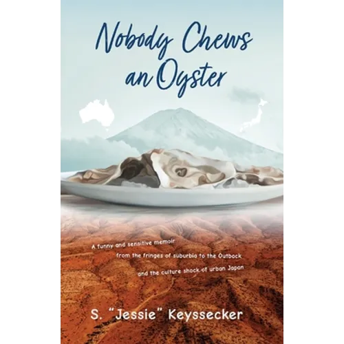 Nobody Chews an Oyster: A Memoir - Paperback