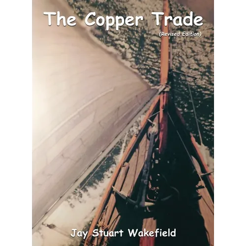 The Copper Trade (Revised Edition) - Hardcover