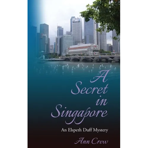A Secret in Singapore: An Elspeth Duff Mystery - Paperback