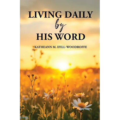 Living Daily by His Word - Paperback