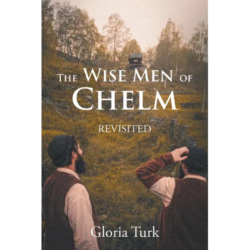 The Wise Men of Chelm: Revisited - Paperback