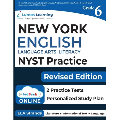 New York State Test Prep: Grade 6 English Language Arts Literacy (ELA) Practice Workbook and Full-length Online Assessments: NYST Study Guide