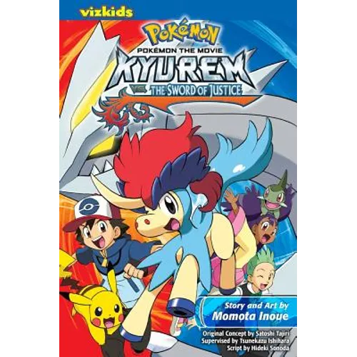 Pokémon the Movie: Kyurem vs. the Sword of Justice: Kyurem vs. the Sword of Justice - Paperback
