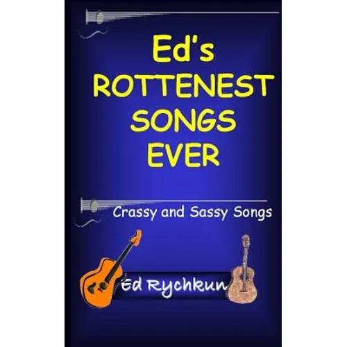 Ed's Rottenest Songs Ever - Paperback
