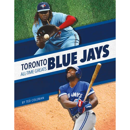 Toronto Blue Jays All-Time Greats - Library Binding
