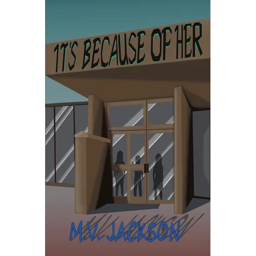 It's Because Of Her - Paperback
