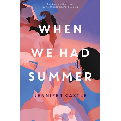 When We Had Summer - Hardcover