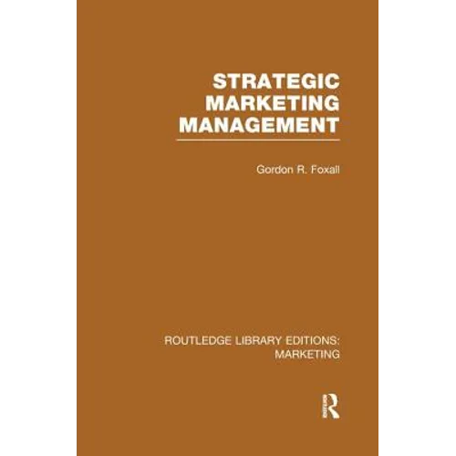 Strategic Marketing Management (RLE Marketing) - Paperback