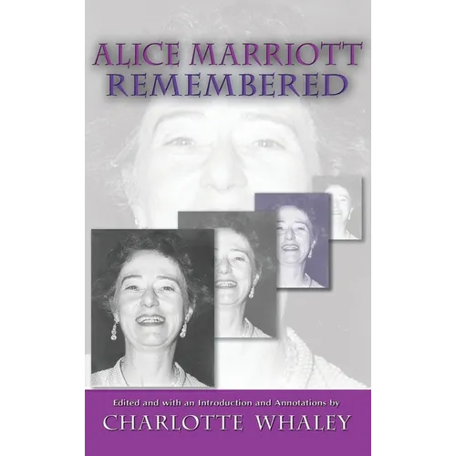 Alice Marriott Remembered - Hardcover