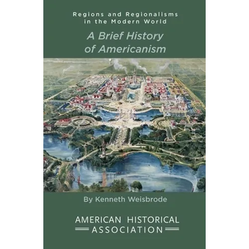 A Brief History of Americanism - Paperback