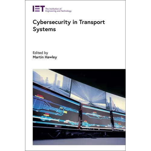 Cybersecurity in Transport Systems