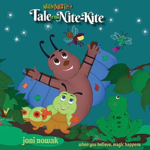 Tale of the Nite-Kite: When you believe, magic happens - Paperback