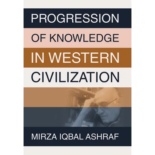 Progression of Knowledge in Western Civilization - Hardcover