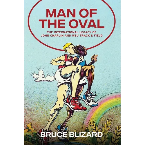 Man of the Oval: The International Legacy of John Chaplin and WSU Track & Field - Paperback