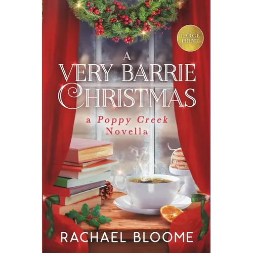 A Very Barrie Christmas: A Poppy Creek Novella: Large Print Edition - Paperback