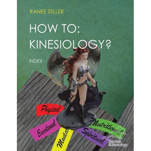 How to: Kinesiology? Book 11: Index: HOW TO: Kinesiology? Book 11: Index - Paperback
