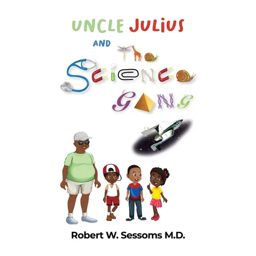 Uncle Julius and the Science Gang - Paperback