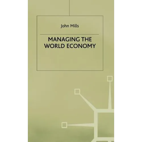 Managing the World Economy - Hardcover