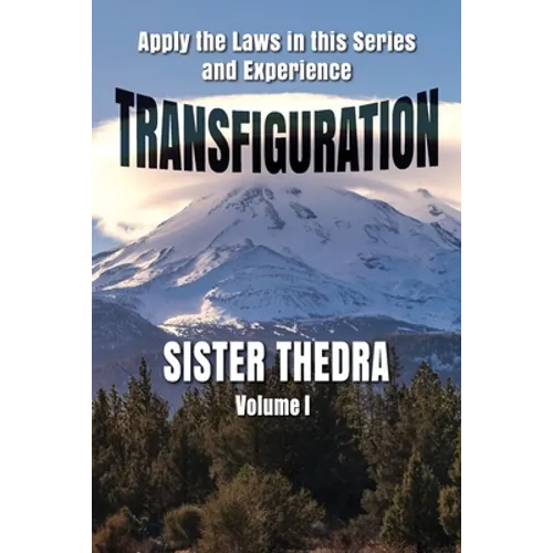 Transfiguration Volume I