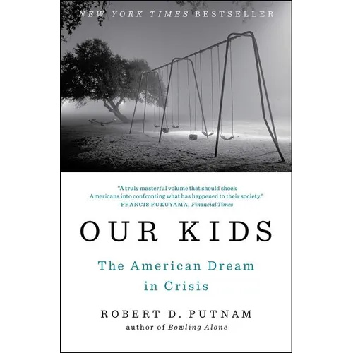 Our Kids: The American Dream in Crisis - Paperback