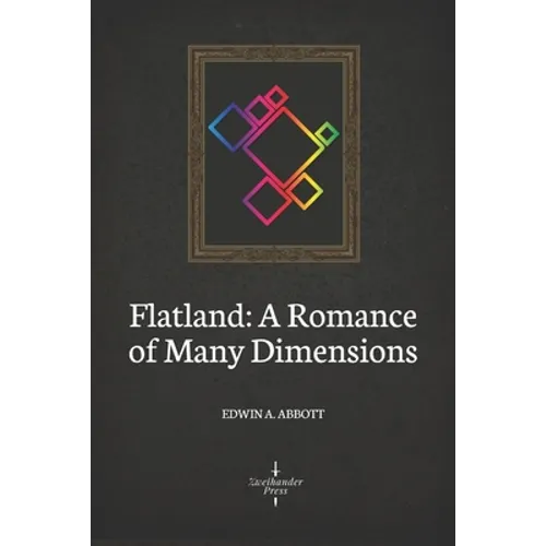 Flatland: A Romance of Many Dimensions (Illustrated) - Paperback