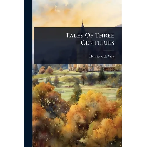 Tales Of Three Centuries - Paperback