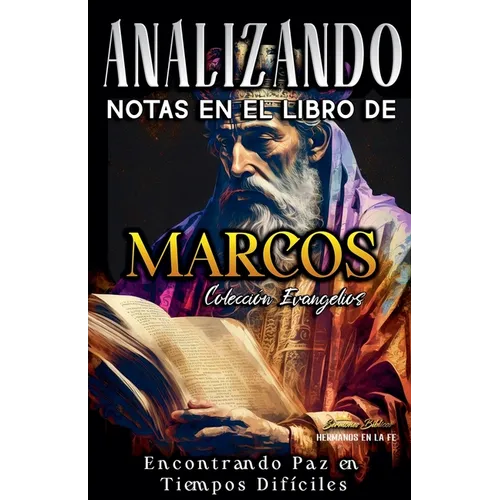 Analizando Notas en el Libro de Marcos: Encontrando Paz en Tiempos Difíciles