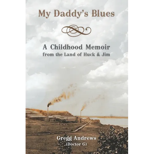 My Daddy's Blues: A Childhood Memoir from the Land of Huck & Jim - Paperback