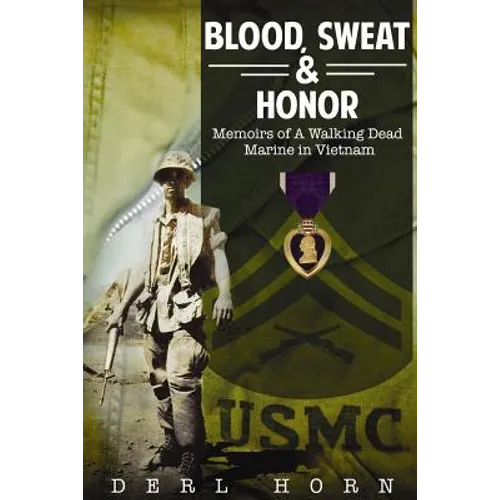 Blood, Sweat and Honor: Memoirs of a 
