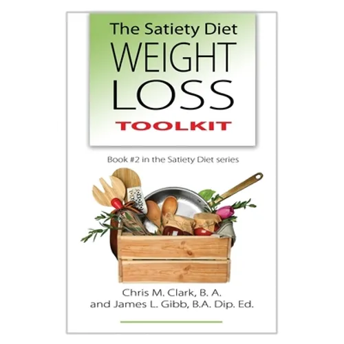The Satiety Diet Weight Loss Toolkit - Paperback