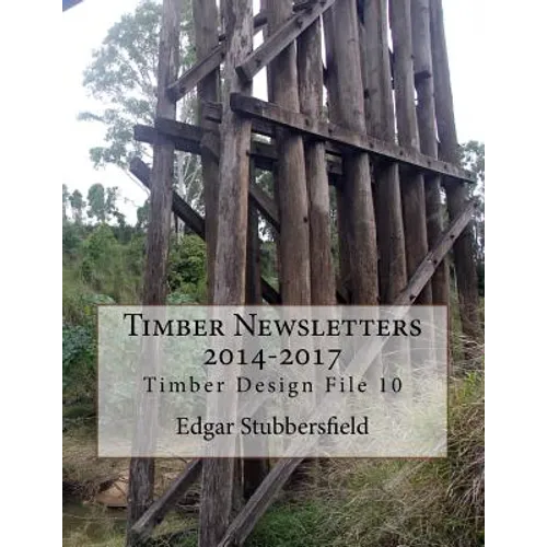 Timber Newsletters 2014-2017 - Paperback