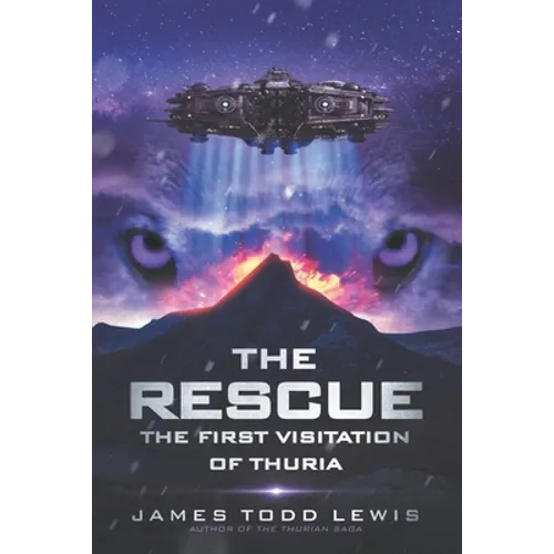 The Rescue: The First Visitation of Thuria - Paperback