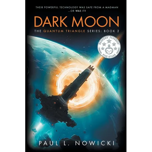 Dark Moon: The Quantum Triangle Series - Book 2 - Paperback