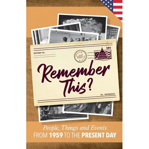 Remember This?: People, Things and Events from 1959 to the Present Day (US Edition) - Paperback