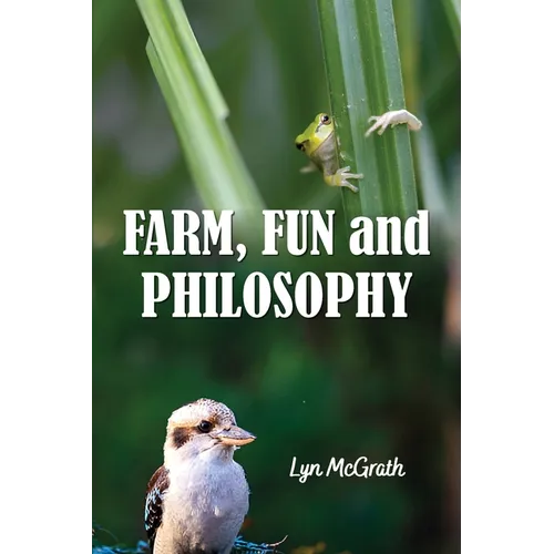Farm, Fun and Philosophy - Paperback